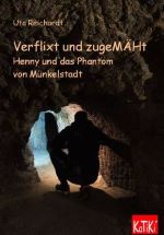 verflixt und zugemäht - Kinderbuch 2013