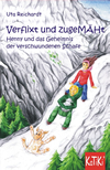 verflixt und zugemäht - Kinderbuch 2013