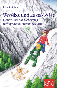 verflixt und zugemäht - Kinderbuch 2013